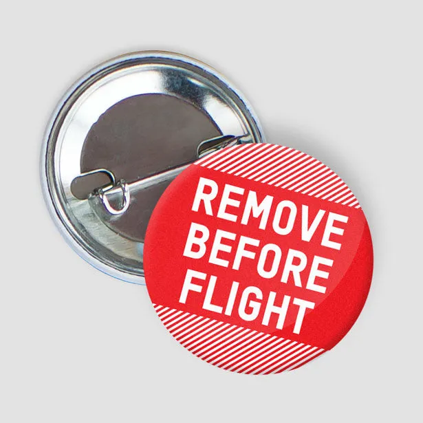 Remove Before Flight - Button